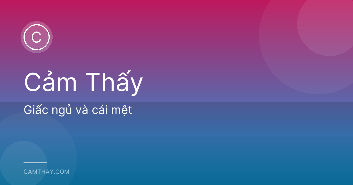 Giấc ngủ và cái mệt