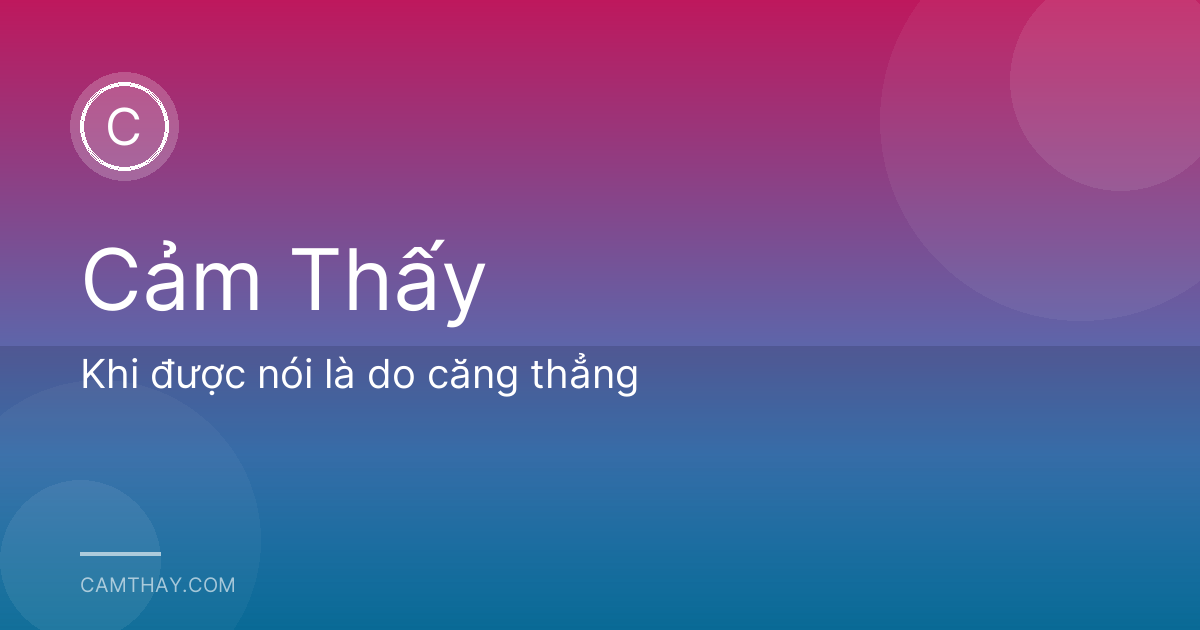 Khi được nói là do căng thẳng